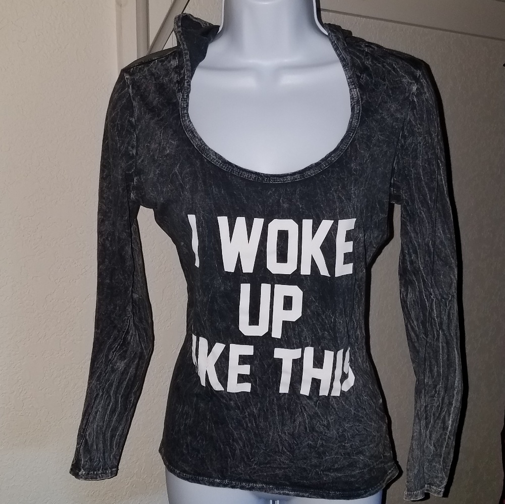 I woke up like this long sleeve tee hooded tee